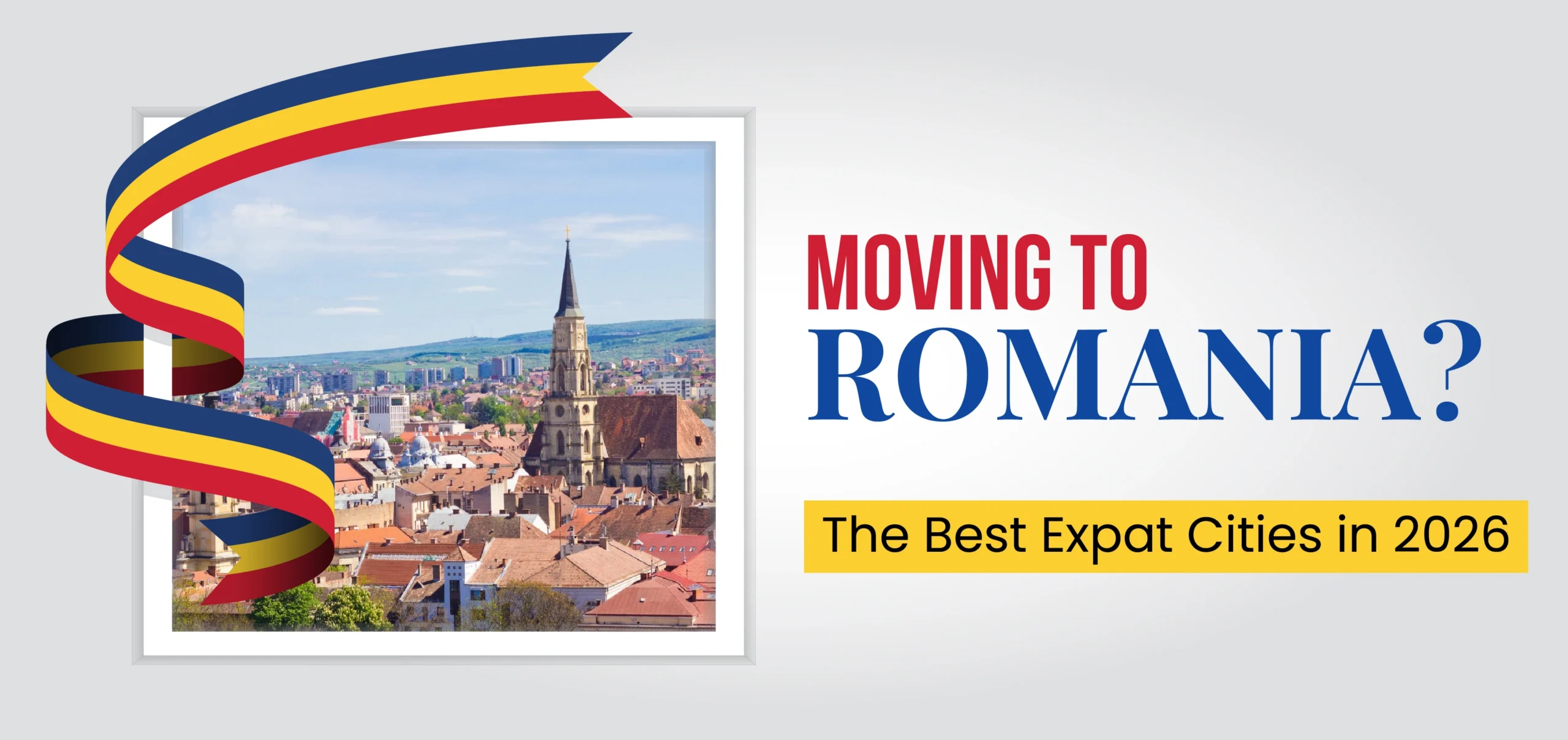 Best Cities in Romania for Expats in 2026: Where to Live, Work & Thrive