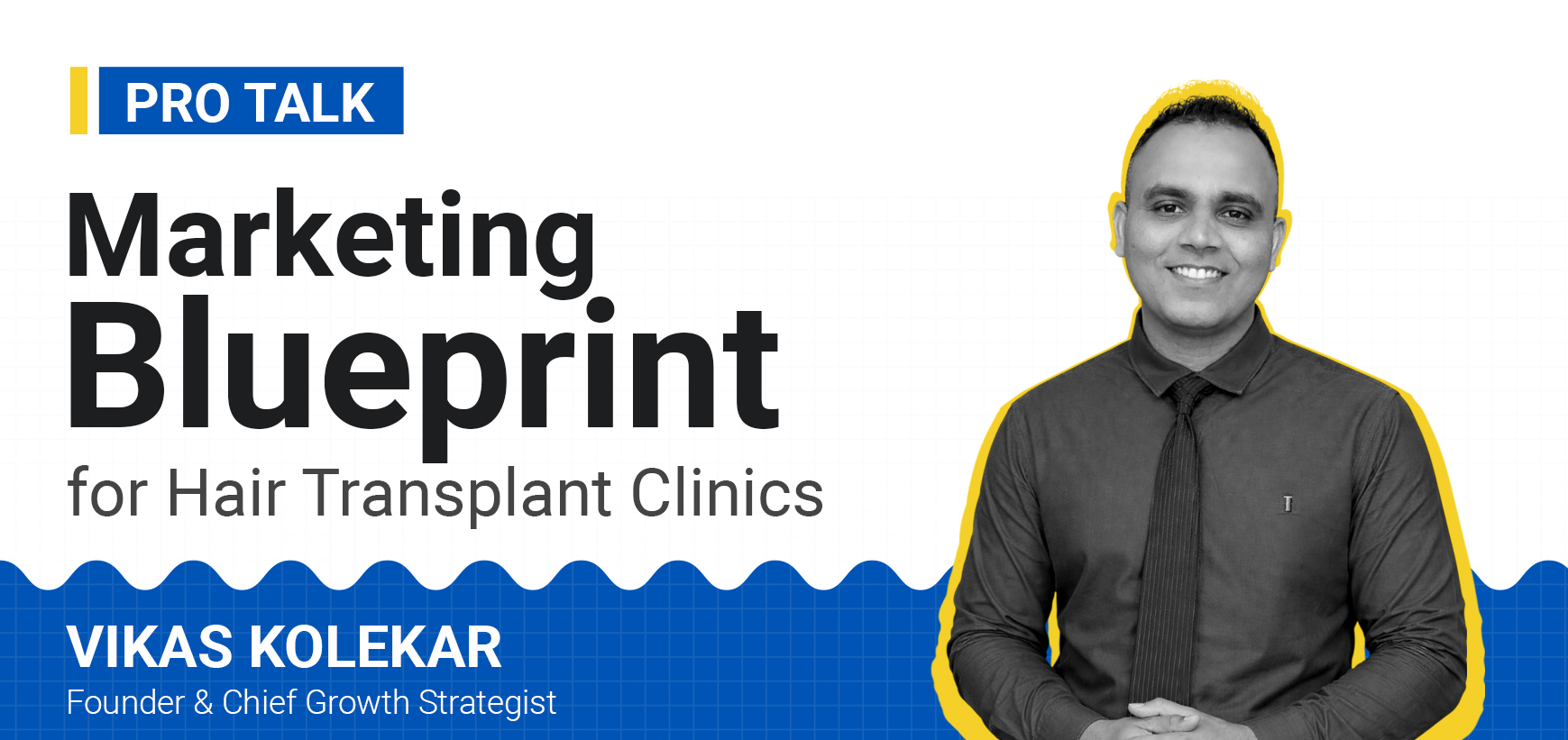 Hair Transplant Marketing Blueprint: A Complete Guide for the Clinics