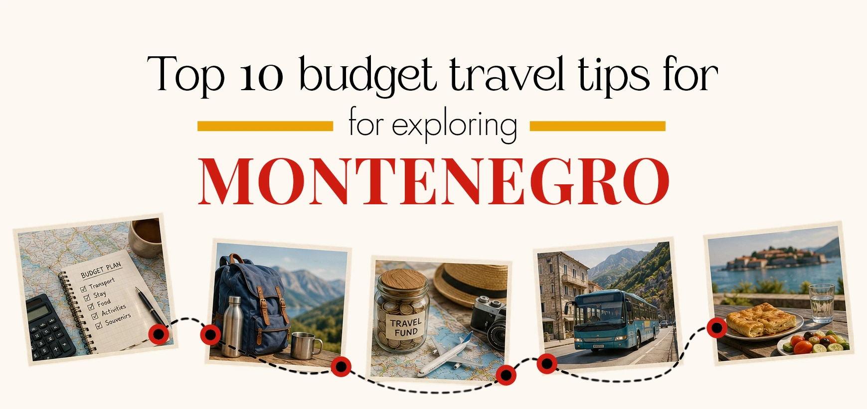 Ten Smart Travel Tips for How to Travel Montenegro on a Budget