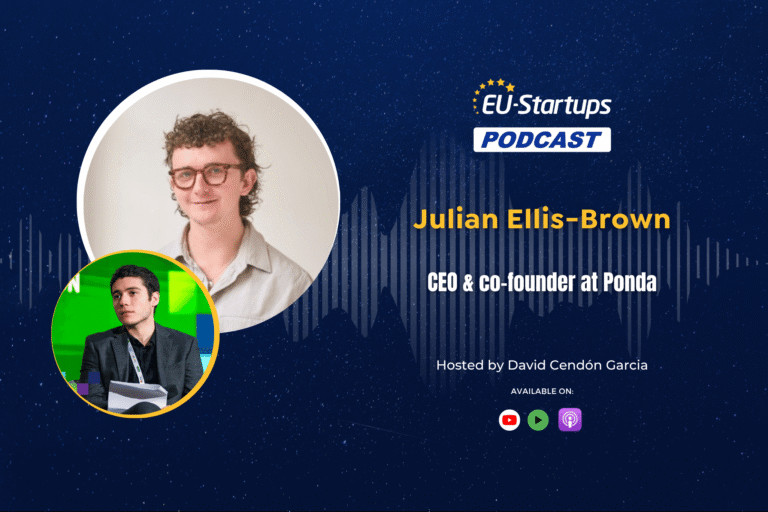The EU-Startups Podcast | Interview with Julian Ellis-Brown, CEO and co-founder of Ponda