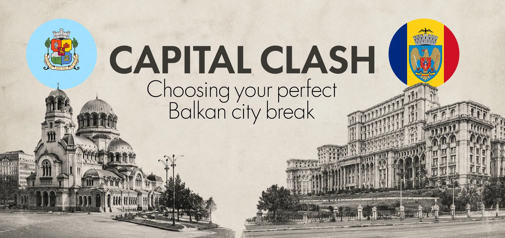Sofia vs Bucharest: Which Balkan Capital is Better for Travellers?