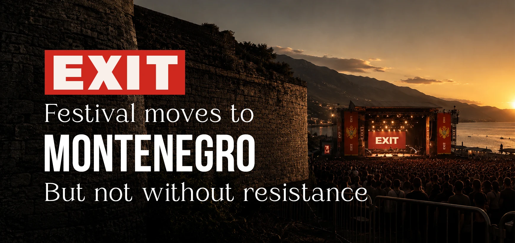 From Fortress to Beachfront: The Shocking Strategic Move Behind the Exit Festival Shift