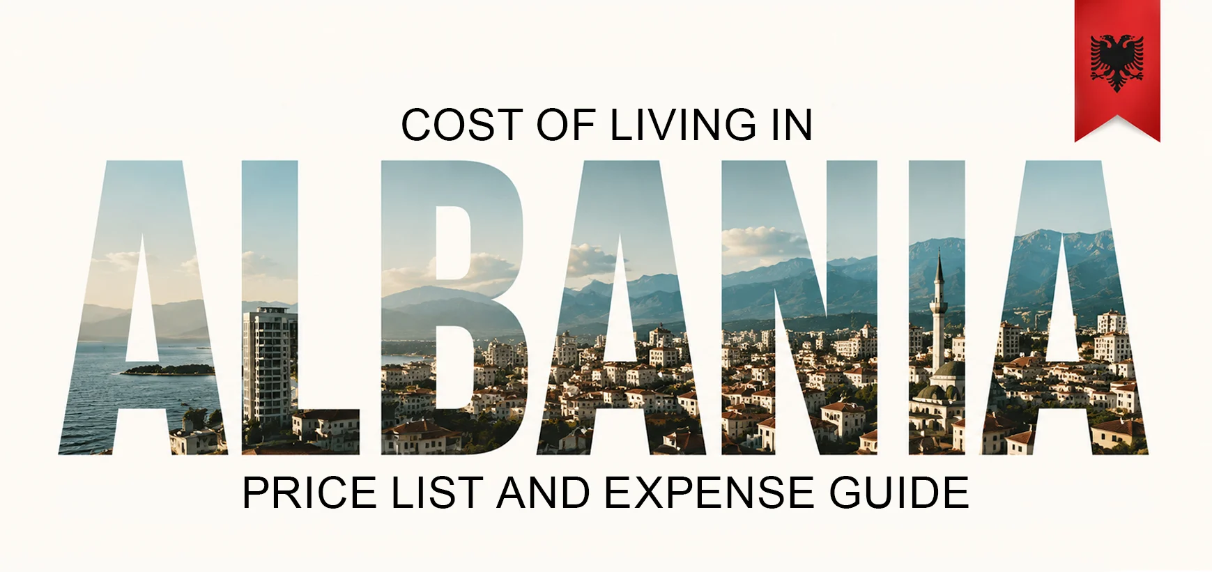 The Hidden Realities of the Cost of Living in Albania